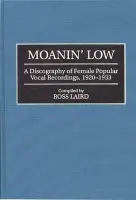 Moanin' Low - Laird, Ross