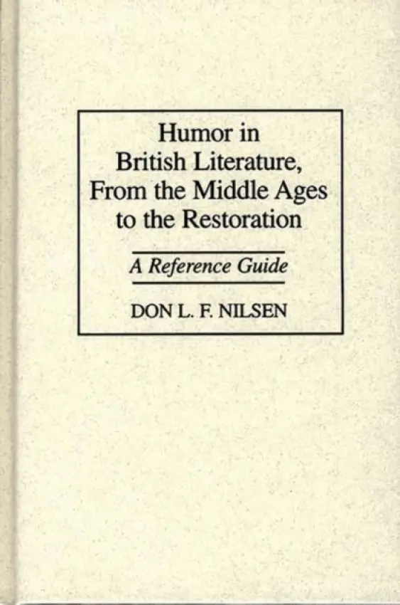 Humor in British Literature, From the Middle Ages to the Restoration