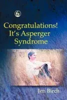 Congratulations! It's Asperger Syndrome - Birch, Jen