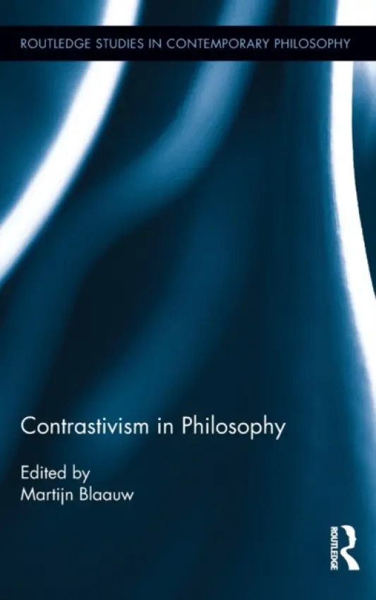 Contrastivism in Philosophy - Blaauw, Martijn