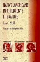 Native Americans in Children's Literature - Stott, Jon C.