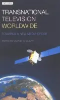 Transnational Television Worldwide - Chalaby, Jean K.