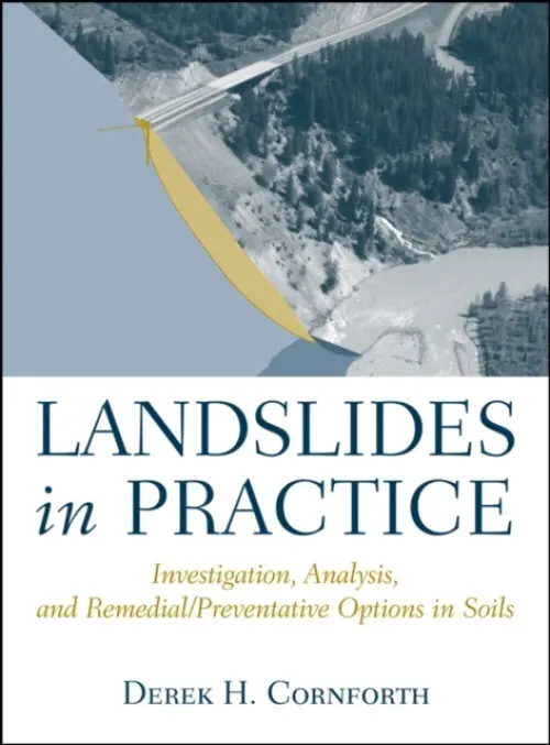 Landslides in Practice - Cornforth, Derek (Cornforth Consultants)