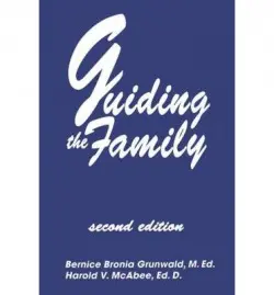 Guiding The Family - Grunwald, Bernice Bronia a McAbee, Harold