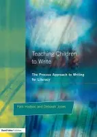 Teaching Children to Write - Hodson, Pam a Jones, Deborah