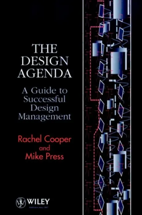 Design Agenda - Cooper, Rachel (University College, Salford, UK) a Press, Mike (Staffordshire University, UK)