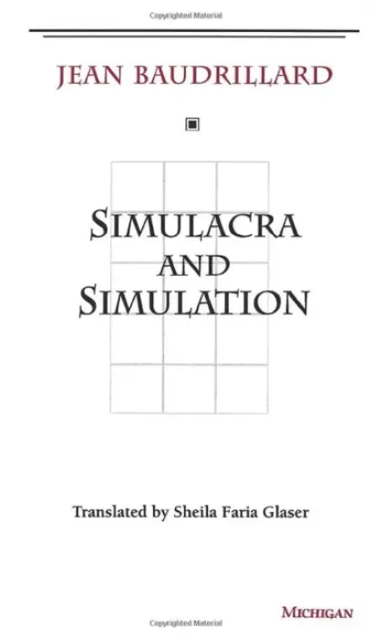 Simulacra and Simulation - Baudrillard, Jean