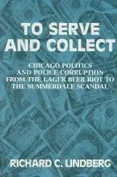To Serve and Collect - Lindberg, Richard