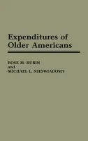 Expenditures of Older Americans - Nieswiadomy, Michael a Rubin, Rose