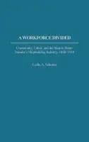 Workforce Divided - Schuster, Leslie A.