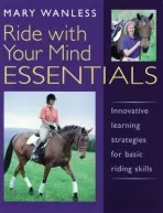 Ride with Your Mind ESSENTIALS - Wanless, Mary