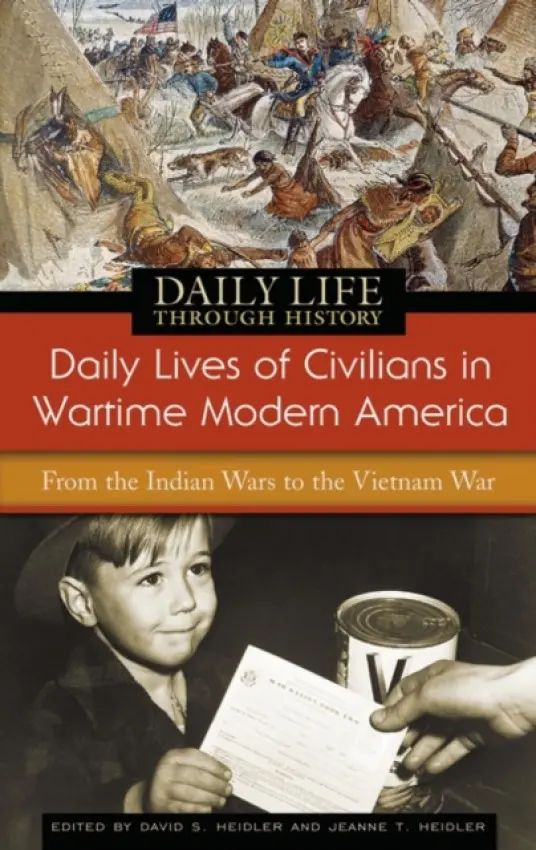 Daily Lives of Civilians in Wartime Modern America