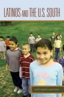Latinos and the U.S. South - Mantero, Jose Maria