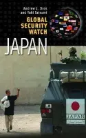Global Security Watch-Japan - Oros, Andrew Lee a Tatsumi, Yuki