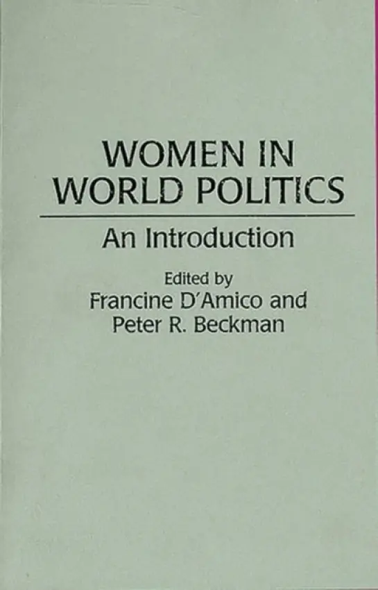 Women in World Politics - D'Amico, Francine a Beckman, Peter R.