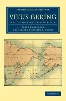 Vitus Bering: The Discoverer of Bering Strait - Lauridsen, Peter