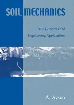 Soil Mechanics - Aysen, A. (University of South Queensland, Australia)