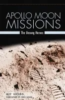Apollo Moon Missions - Watkins, Billy W.