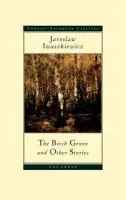 Birch Grove and Other Stories - Iwaszkiewicz, Jaroslaw