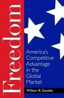 Freedom - Gamble, William B.