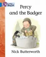Percy and the Badger - Nick Butterworth