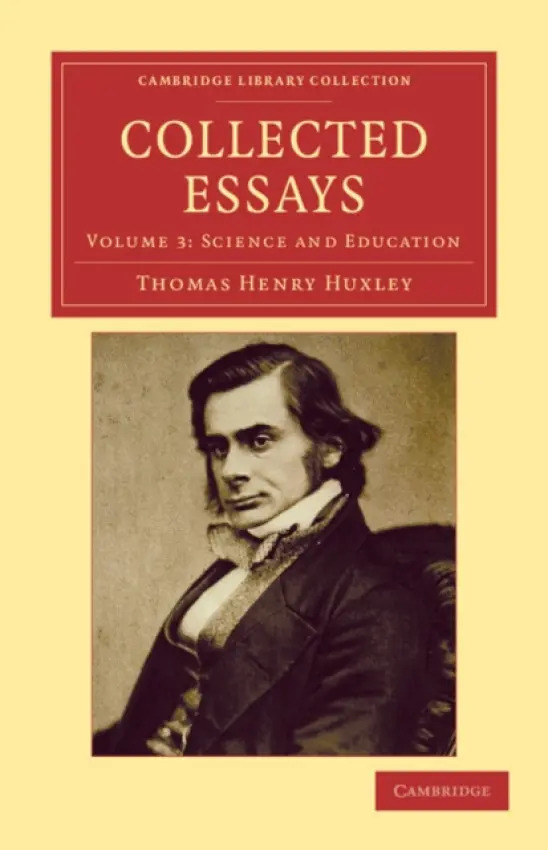 Collected Essays - Huxley, Thomas Henry