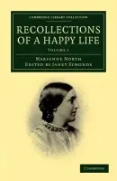 Recollections of a Happy Life - North, Marianne
