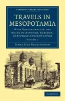 Travels in Mesopotamia - Buckingham, James Silk