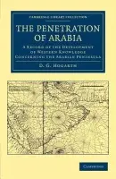 Penetration of Arabia - Hogarth, David George