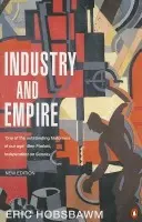 Industry and Empire - Hobsbawm, E J