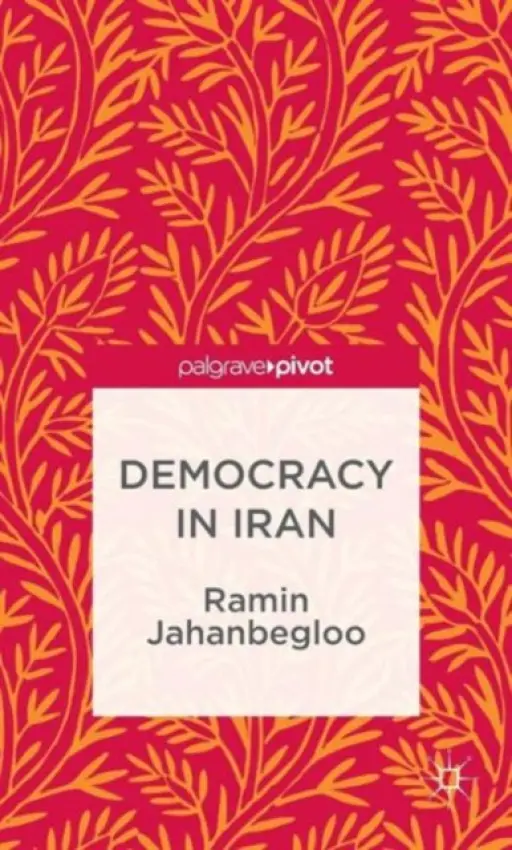 Democracy in Iran - Jahanbegloo, R.