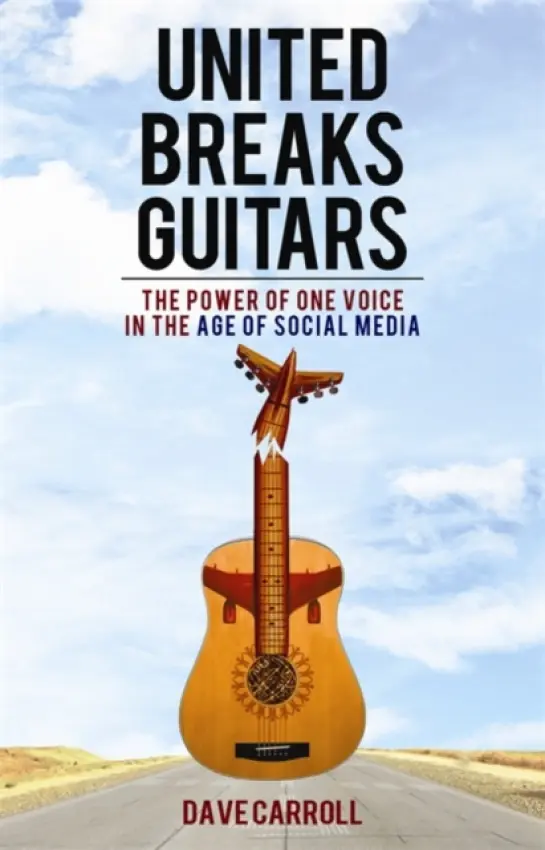 United Breaks Guitars - Carroll, Dave