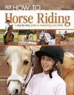 How To...Horse Riding - DK