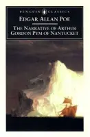 Narrative of Arthur Gordon Pym of Nantucket - Poe, Edgar Allan