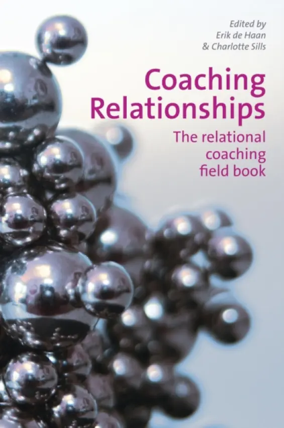 Coaching Relationships - De Haan, Erik  a  Sills, Charlotte