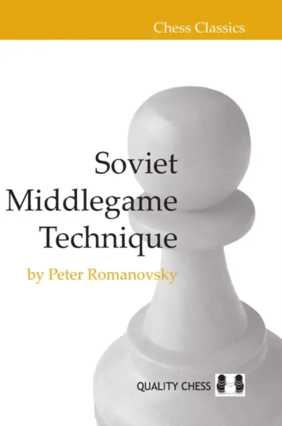 Soviet Middlegame Technique - Peter Romanovsky