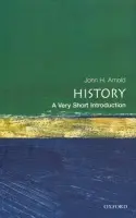 History - Arnold, John H. (Professor of History, School of History, Classics and Archaeology,, Professor of History, School of History, Classics and Archaeology,, Birkbeck, University of London)
