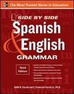 Side-By-Side Spanish and English Grammar - Farrell, Edith a Farrell, C. Frederick