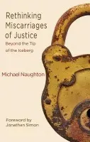 Rethinking Miscarriages of Justice - Naughton, M.