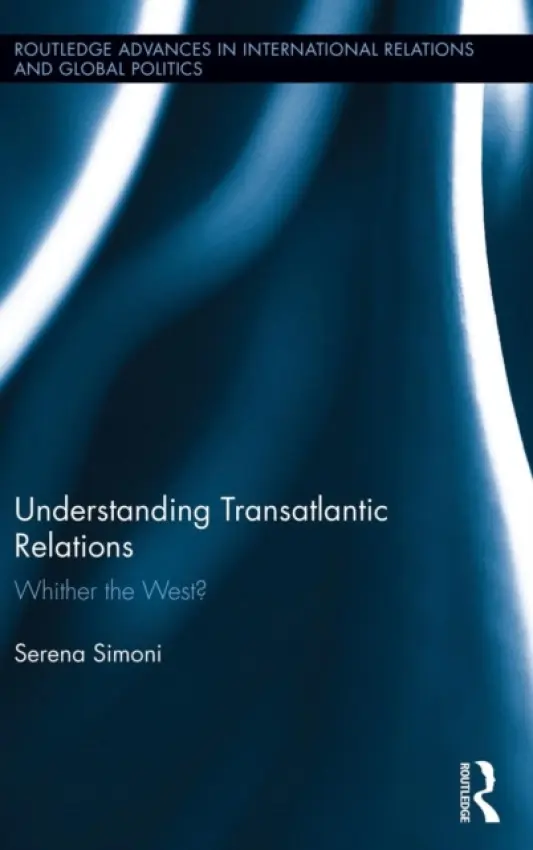 Understanding Transatlantic Relations - Simoni, Serena (Samford University, USA)