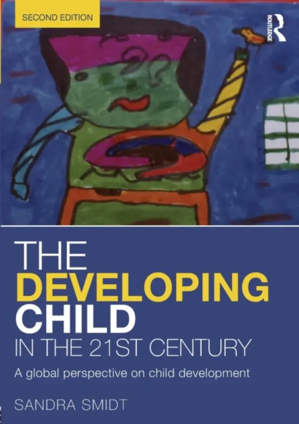 Developing Child in the 21st Century - Smidt, Sandra
