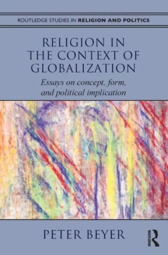 Religion in the Context of Globalization - Beyer, Peter