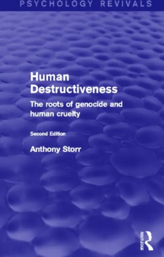 Human Destructiveness - Storr, Anthony