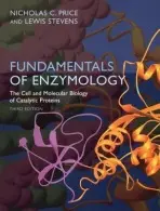 Fundamentals of Enzymology - Price, Nicholas (, University of Glasgow) a Stevens, Lewis (, Formerly of the University of Sterling)