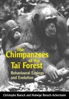 Chimpanzees of the Tai Forest - Boesch a Boesch-Achermann