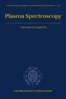 Plasma Spectroscopy - Fujimoto, Takashi (, Graduate School of Engineering, Kyoto University, Japan)