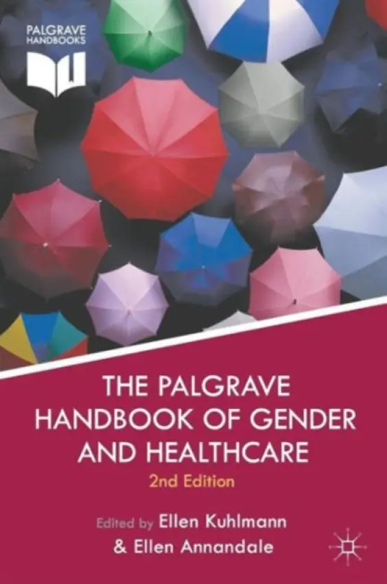 Palgrave Handbook of Gender and Healthcare