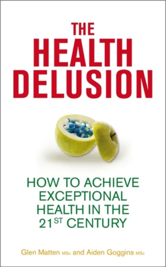 Health Delusion - Matten, Glen a Goggins, Aidan