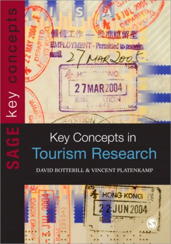 Key Concepts in Tourism Research - Botterill, David a Platenkamp, Vincent