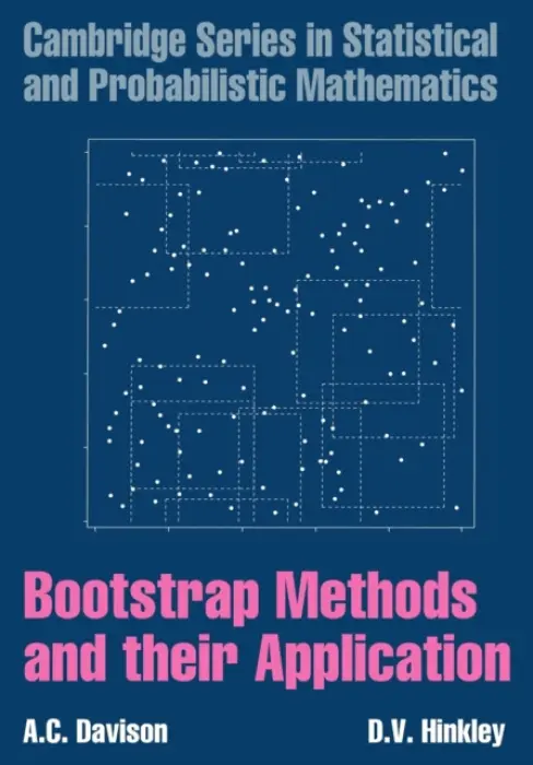 Bootstrap Methods and their Application - Davison, A. C. (Swiss Federal Institute of Technology, Zurich) a Hinkley, D. V. (University of California, Santa Barbara)